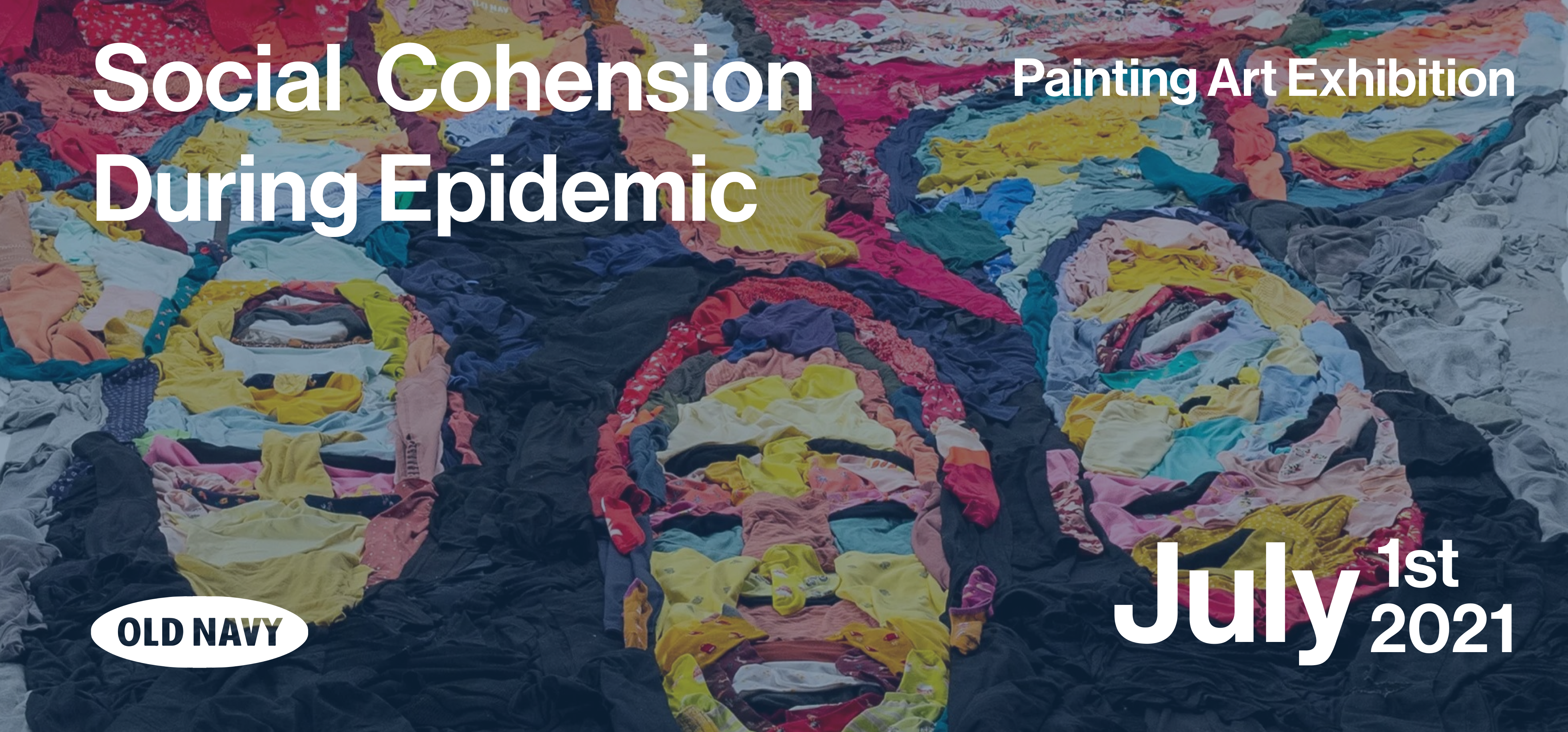 The Old Navy painting art exhibition Social Cohension During Epidemic will be started on July 1st 2021.